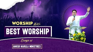 Morning Worship with Best Worship Songs of @AnkurNarulaMinistries || (06-06-2024) #morningworship