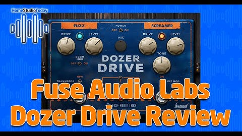 Fuse Audio Labs Dozer Drive Review