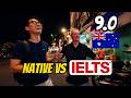 When a native English speaker takes the IELTS test | Native VS IELTS | Australian accents