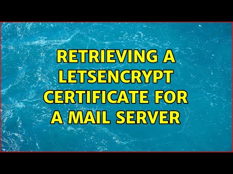 Retrieving a letsencrypt certificate for a mail server