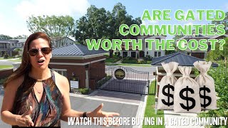 THE TRUTH ABOUT GATED COMMUNITIES | ARE THEY WORTH THE COST?