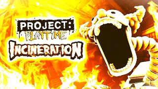 Project Playtime Phase 2:  Incineration - Official Launch Trailer