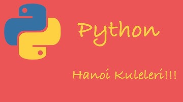 Recursive fonksiyonlar ve Python ile Hanoi Kuleleri çözümü
