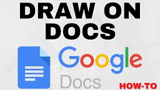 How to Draw on Google Docs