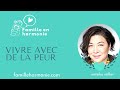 Vivre avec la peur