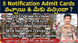 5 Notifications Admit Cards Released Check Now | HQ 2 Signals Panaji/Bihar Reg/Bengal Engg/HQ Bengal