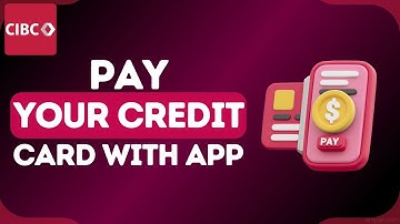 Pay Your CIBC Credit Card Bill With CIBC App in 2024 | Easy Tutorial