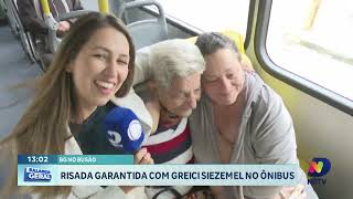 BG no Busão: Greici Siezemel  torna sua segunda-feira divertida