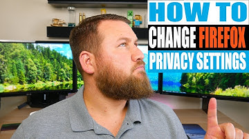 How to Change your Mozilla Firefox Privacy and Security Settings