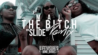 Maj The B*tch - "Slide" (Remix) (Official Music Video | #LIFEVisuals x @Mr_Bvrks)