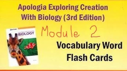 Apologia Biology (3rd Ed.), Module 2: The Chemistry of Life  - Terminology Review