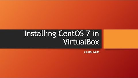 How to Install CentOS 7 in VirtualBox