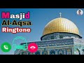 Masjid Al Aqsa Naat Ringtone Letest Islamic Ringtone Naat Ringtone Naat Paak Ringtone By MHK Masjid Al Aqsa Naat Ringtone Letest Islamic Ringtone Naat Ringtone Naat Paak Ringtone By MHK