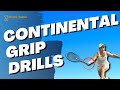Improve the tennis continental grip with these 3 simple drills