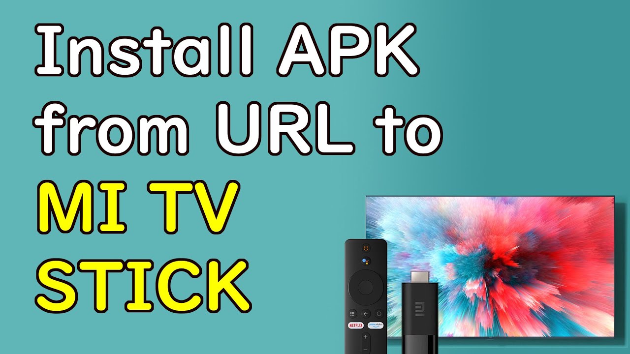 mi tv stick apps installieren  Update  Cách cài đặt APK cho MI TV STICK