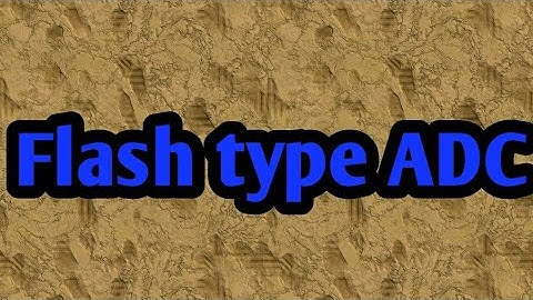 Flash type or Comparator type ADC