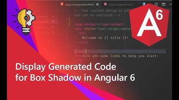 20 - Display Generated Code for Box Shadow in Angular 6