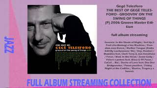 Gegè Telesforo - The Best of Gegè Telesforo - 2006 (full album streaming)