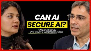 The Future of AI Security: Can We Trust AI Agents? | Mayank Upadhyay, Snowflake CSTO