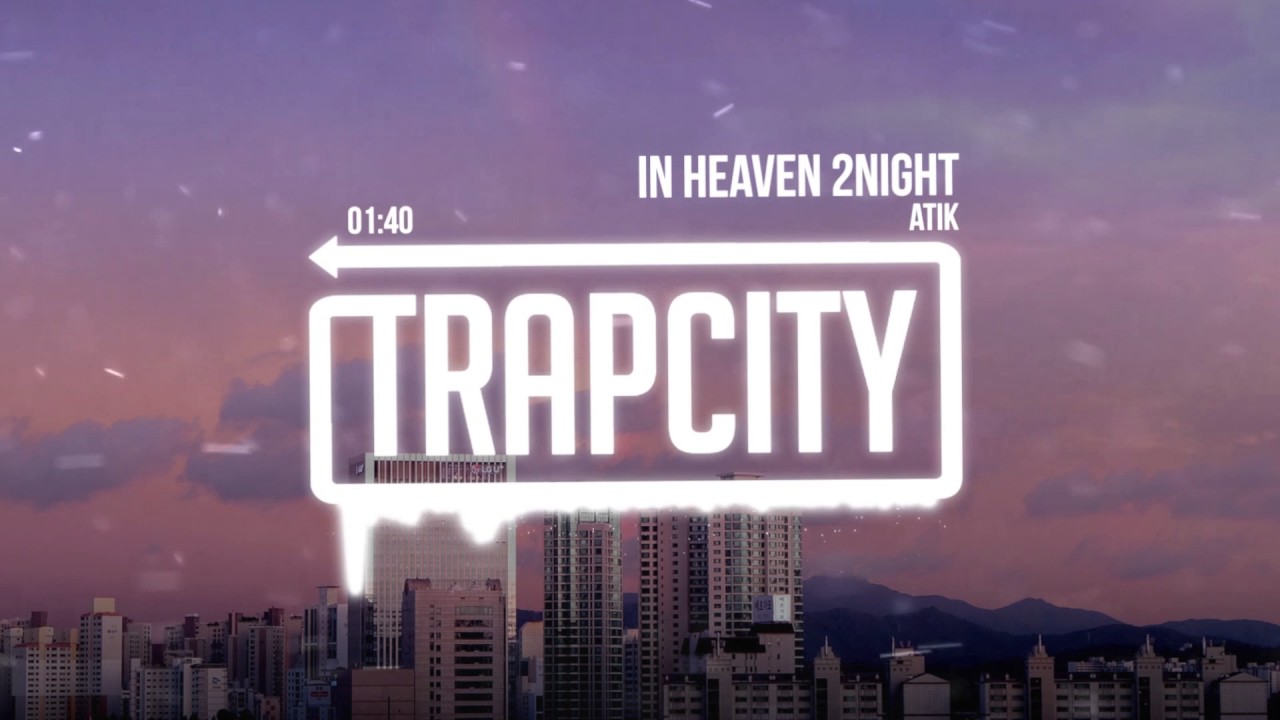 trap city contest Atik - In Heaven 2Night