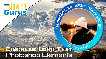 How You Can Make Text on a Circle Logo Overlays in Photoshop Elements