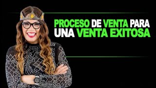 GLADYS RAMOS - PROCESO DE VENTA PARA UNA VENTA EXITOSA