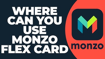 Where You Can Use Monzo Flex Card