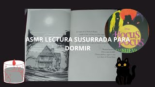 ASMR lectura susurrada hocus pocus primera parte😴😴