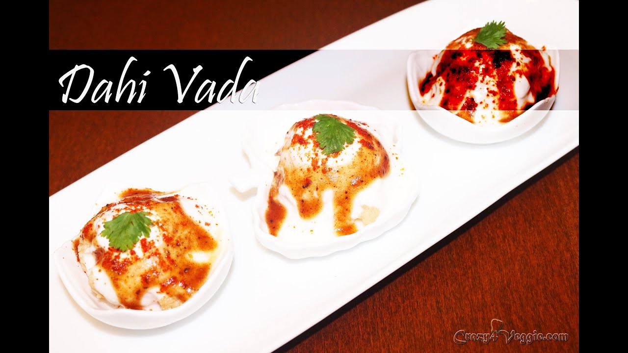 Dahi vada by crazy4veggie.com | Crazy4veggie