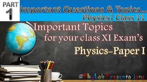 PhyLab-Educate | Very Important Questions Chapterwise | ISC Class 11 Physics 2020 - Part 1