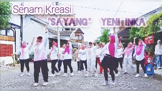 Download Lagu SENAM KREASI || SAYANG || YENI INKA freat DELVA || AEROBIK DANGDUT || REMIX  MP3