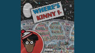 Where&#39;s Kinny