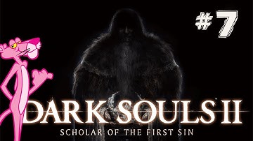 Dark Souls 2: Scholar Of The First Sin - Walkthrough Part 7 - Flexile Sentry + Lost Bastille