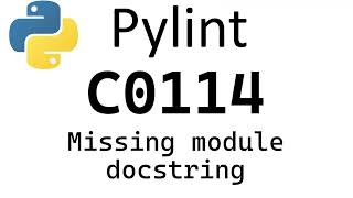 Python Pylint - Convention C0114 Missing Module Docstring