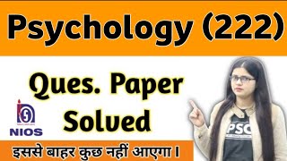 Nios Class 10 Psychology 222 Solved Question Paper | Nios Psychology 222 | Nios Psychology Class 10