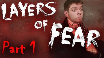 Layers of Fear Part 1 - Welcome to William