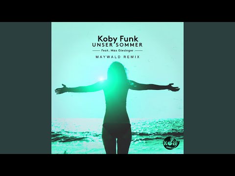 Koby Funk - Unser Sommer (Maywald Remix) (feat. Max Giesinger)