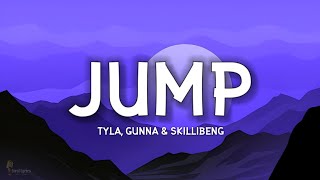 Tyla, Gunna, Skillibeng - Jump (Lyrics) | They never had a pretty girl from jo'burg