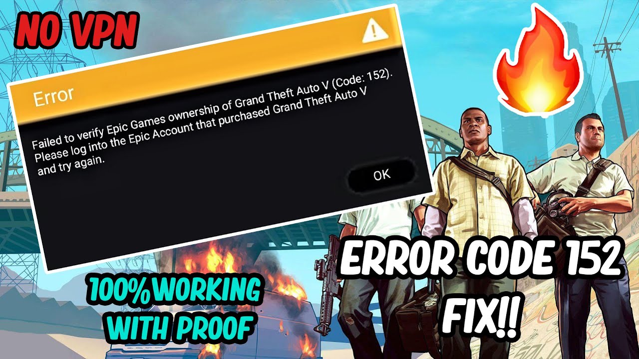 How To Fix Gta V Error Code 152 Without Vpn Failed To Verify Epic Games Epic Games Epic Games Account Gta