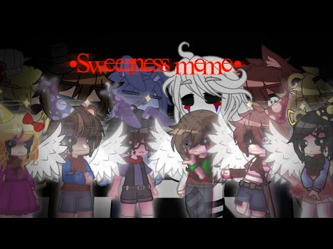 //Sweetness Meme// Fnaf// Ft. Missing Children & Charlotte Emily