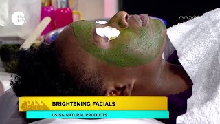 Bringing out your original skin color - Brightening Facials