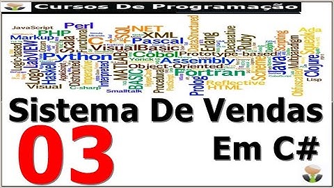 Curso Programação - Sistema De Vendas Completo Em C# - 03