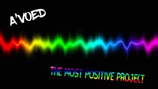 Avoed - The Most Positive Project
