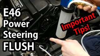 E46 Power Steering Fluid Flush With Important tips