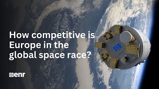 How competitive is Europe in the global space race?