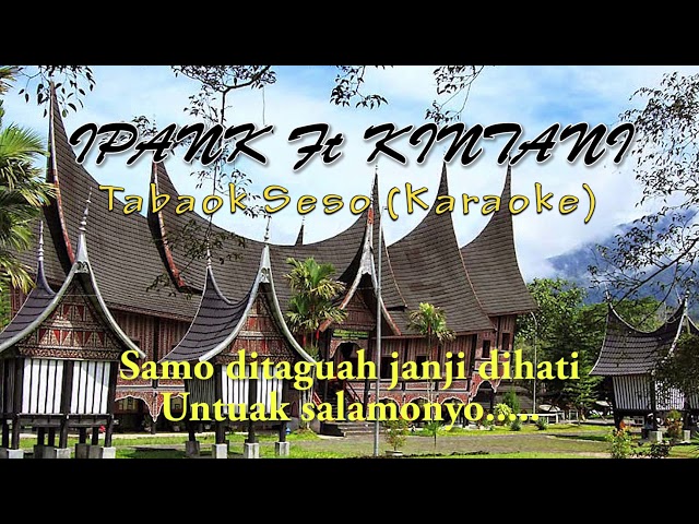 Ipank Feat Kintani - Tabaok Seso (Karaoke) class=