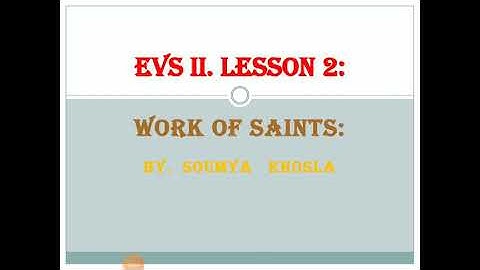 EVS. II : Lesson 2: Work of Saints
