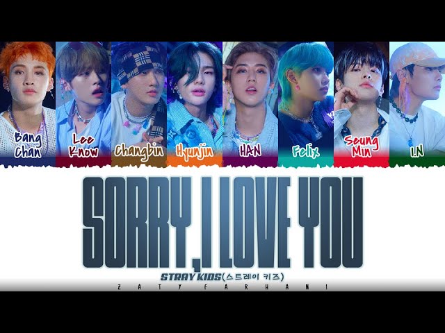 Stray kids участники с именами. Sorry stray kids текст. Sorry i love you stray kids. Sorry i love you stray kids текст. Sorry stray kids текст.