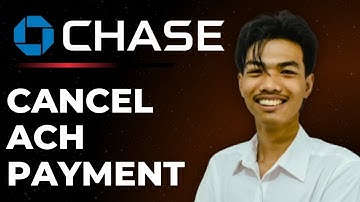 How To Cancel ACH Payment Chase