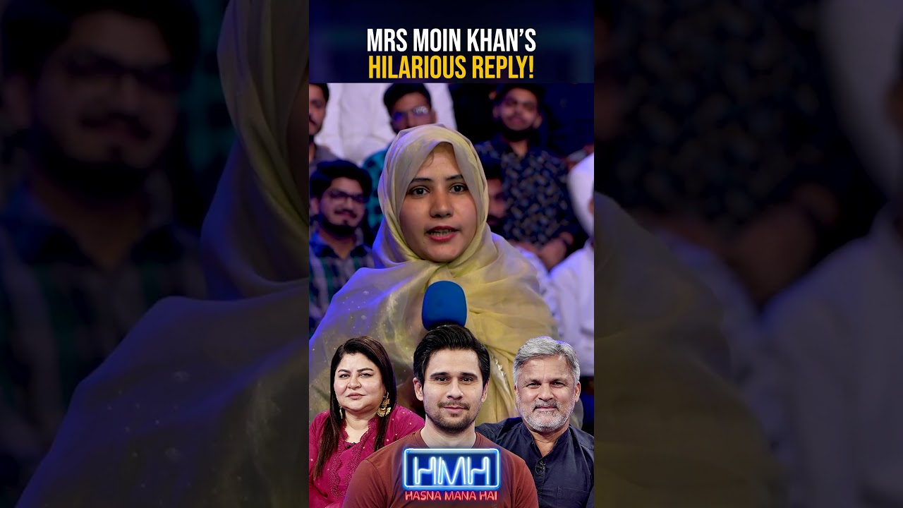Mrs Moin Khan's hilarious reply! - 
